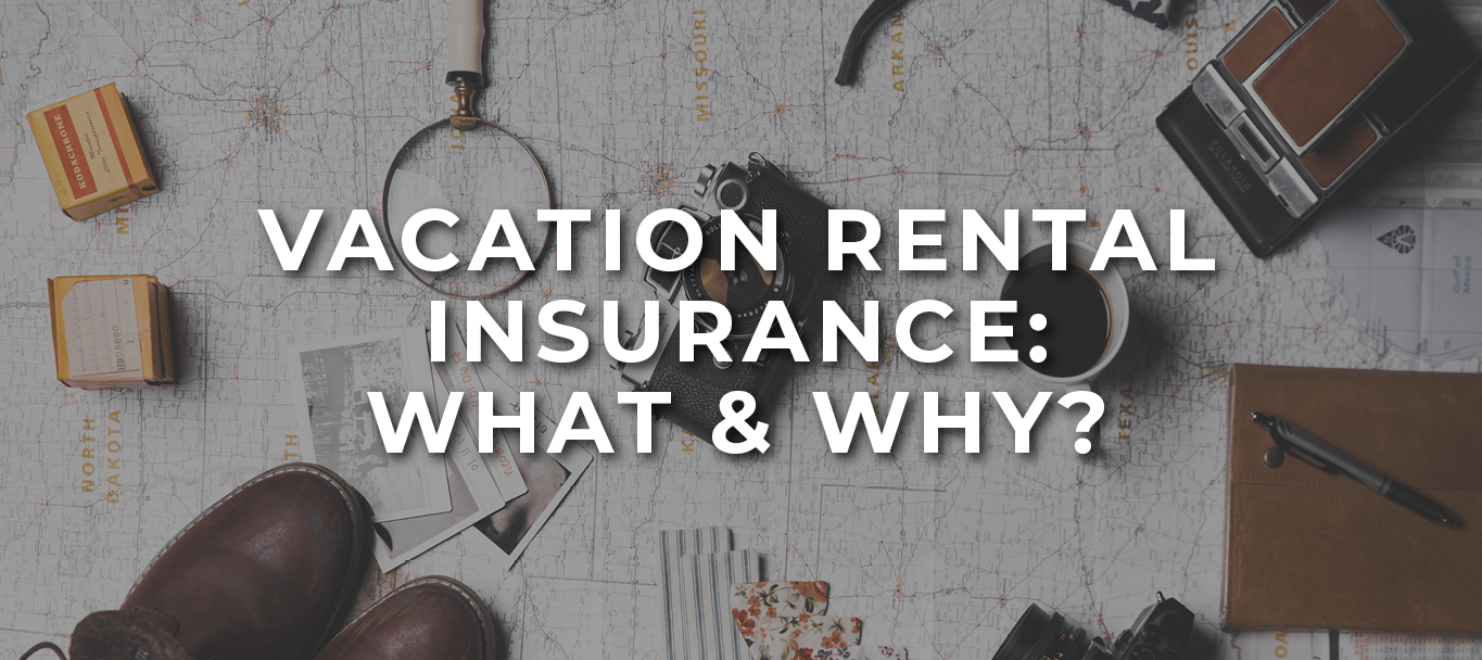 What Is Vacation Rental Insurance?